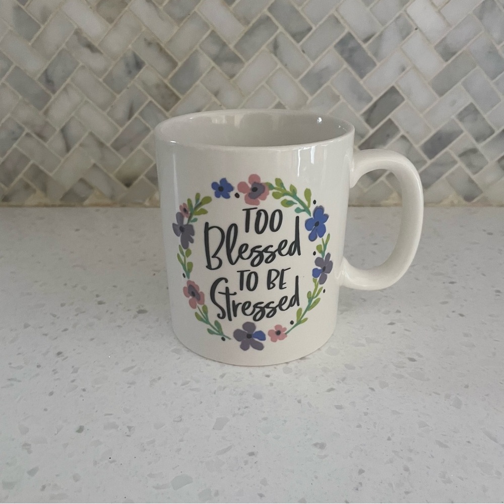 Natural Life Too Blessed To Be Stressed Coffee Tea Mug